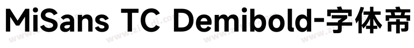 MiSans TC Demibold字体转换